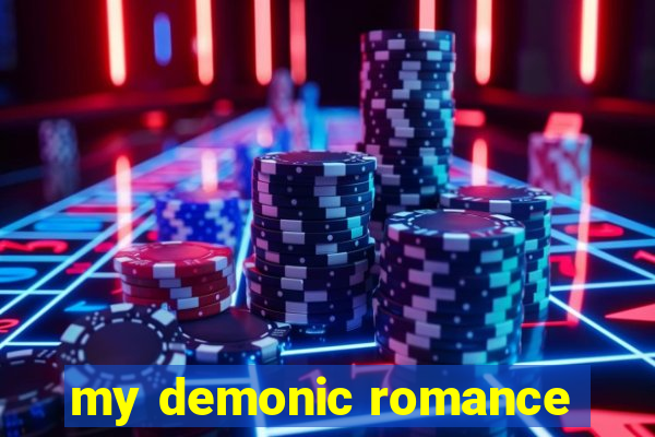 my demonic romance